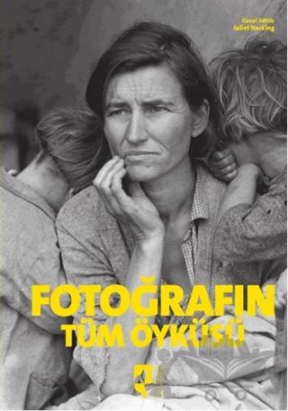 Fotoğrafın Tüm Öyküsü