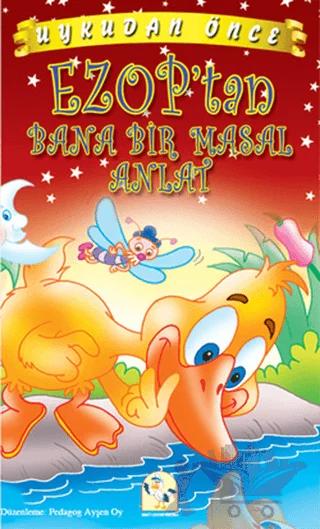 Uykudan Önce Ezop’tan Bana Bir Masal Anlat