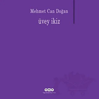 Üvey İkiz – Mehmet Can Doğan – Yapı Kredi Yayınları kitap kapağı