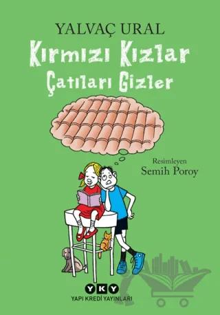 Kırmızı Kızlar Çatıları Gizler