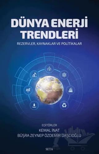 Dünya Enerji Trendleri – Büşra Zeynep Özdemir Daşçıoğlu – Seta Yayınları kitap kapağı