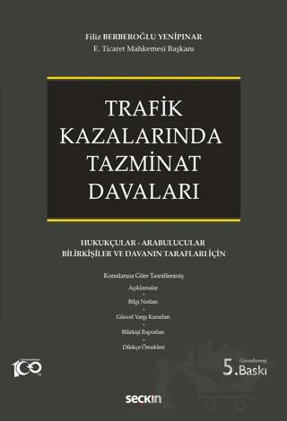 Trafik Kazalarında Tazminat Davaları