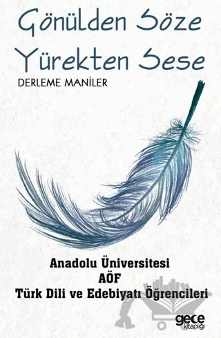 Gönülden Söze Yürekten Sese