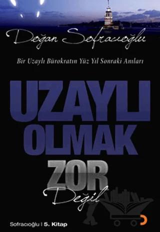 Uzaylı Olmak Zor Değil
