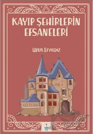 Kayıp Şehirlerin Efsaneleri
