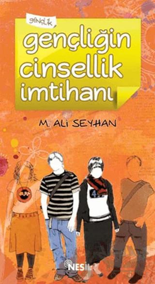 Gençliğin Cinsellik İmtihanı