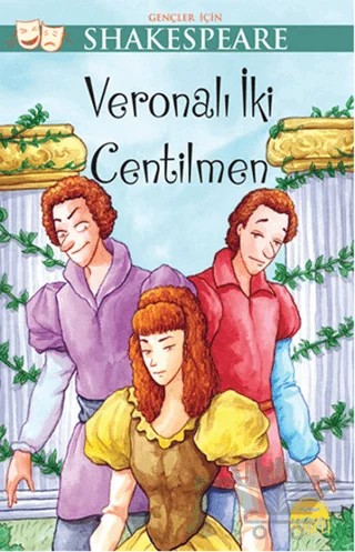 Veronalı İki Centilmen - Gençler İçin Shakespeare – William Shakespeare – Martı Yayınları kitap kapağı