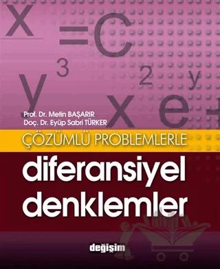 Çözümlü Problemlerle Diferansiyel Denklemler