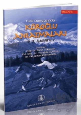 Türk Dünyasında Köroğlu Anlatmaları