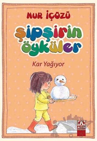 Şipşirin Öyküler : Kar Yağıyor