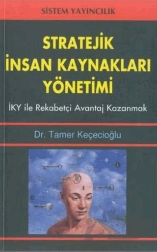 Stratejik İnsan Kaynakları Yönetimi