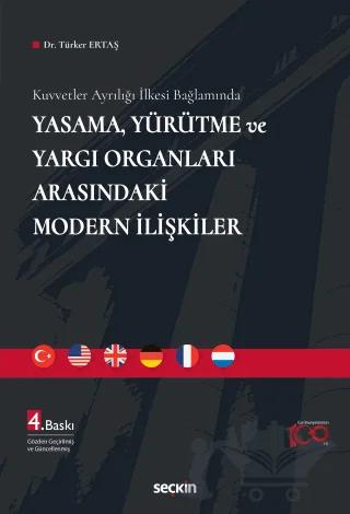 Yasama, Yürütme ve Yargı Organları Arasındaki Modern İlişkiler