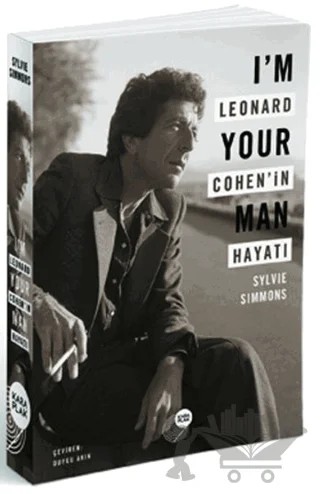 I'm Your Man - Leonard Cohen'in Hayatı – Slyvie Simmons – Kara Plak Yayınları kitap kapağı