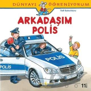 Dünyayı Öğreniyorum - Arkadaşım Polis