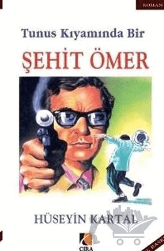 Tunus Kıyamında Bir Şehit Ömer