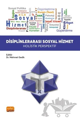 Disiplinlerarası Sosyal Hizmet - Holistik Perspektif