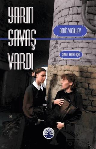 Yarın Savaş Vardı