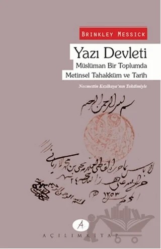 Yazı Devleti – Brinkley Messick – Açılım Kitap kitap kapağı