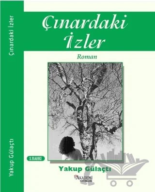 Çınardaki İzler – Yakup Gülaçtı – Akademi Yayınları kitap kapağı