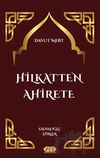 Hilkatten Ahirete – Davut Mert – Zet Yayınları kitap kapağı