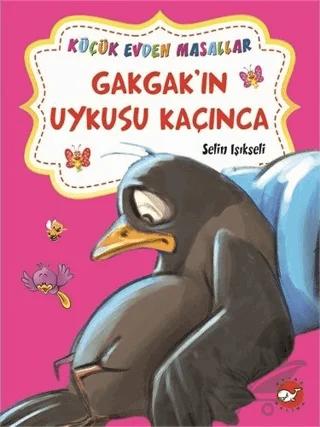Gakgak'ın Uykusu Kaçınca / Hophop Tavşan'ın Süpürgesi (İki Kitap Birarada)