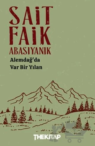 Alemdağ’da Var Bir Yılan – Sait Faik Abasıyanık – The Kitap kitap kapağı
