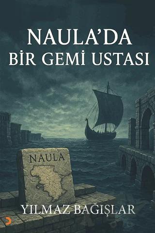 Naula’da Bir Gemi Ustası