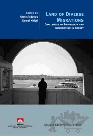 Land Of Diverse Migrations – Kemal Kirişçi – İstanbul Bilgi Üniversitesi Yayınları kitap kapağı