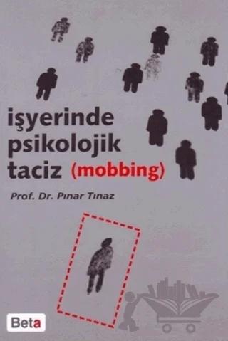 İşyerinde Psikolojik Taciz (Mobbing)