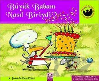 Büyük Babam Nasıl Biriydi?