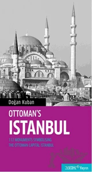 Ottoman’s Istanbul – Doğan Kuban – YEM Yayın kitap kapağı