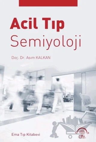 Acil Tıp Semiyoloji – Asım Kalkan – EMA Tıp Kitabevi kitap kapağı