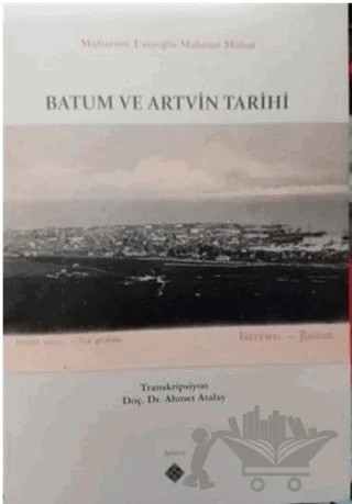 Batum ve Artvin Tarihi – Ustaoğlu Mahmut Mithat – Kömen Yayınları kitap kapağı