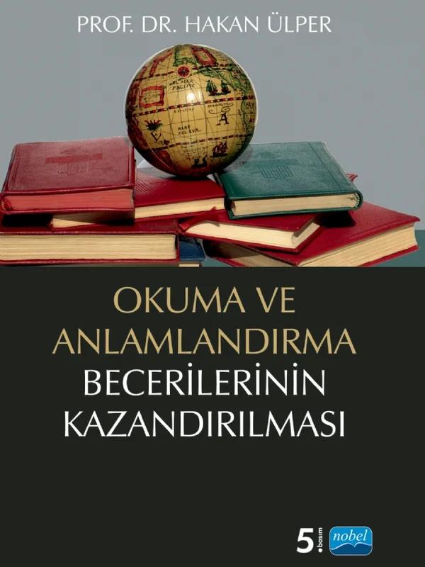 Okuma ve Anlamlandırma Becerilerinin Kazandırılması