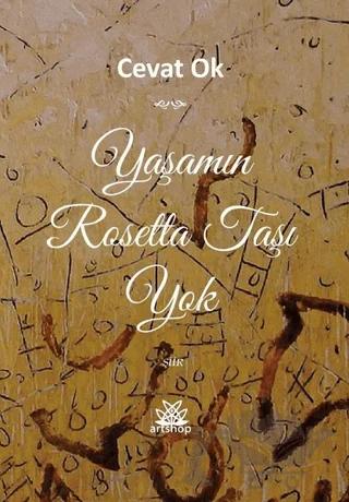 Yaşamın Rosetta Taşı Yok