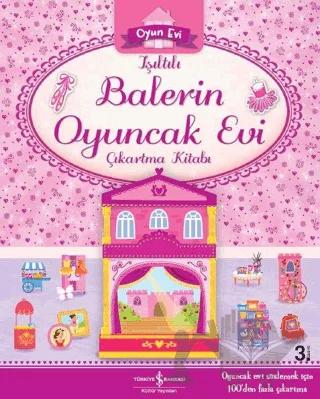 Işıltılı Balerin Oyuncak Evi Çıkartma Kitabı
