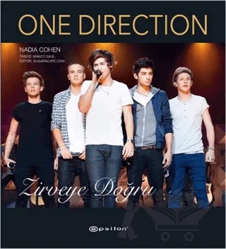 One Direction - Zirveye Doğru – Nadia Cohen – Epsilon Yayınevi kitap kapağı