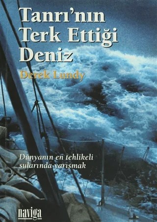 Tanrı’nın Terk Ettiği Deniz – Derek Lundy – Naviga Yayınları kitap kapağı