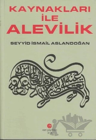 Kaynakları ile Alevilik – Seyyid İsmail Aslandoğan – Can Yayınları (Ali Adil Atalay) kitap kapağı