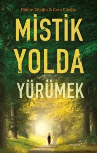 Mistik Yolda Yürümek