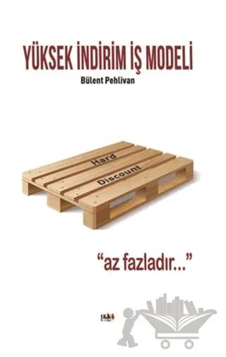 Yüksek İndirim İş Modeli