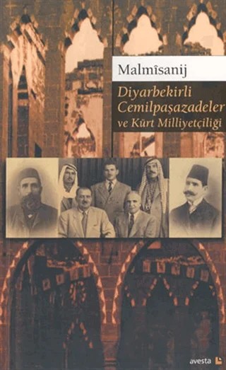 Diyarbekirli Cemilpaşazadeler ve Kürt Milliyetçiliği – Malmisanij – Avesta Yayınları kitap kapağı