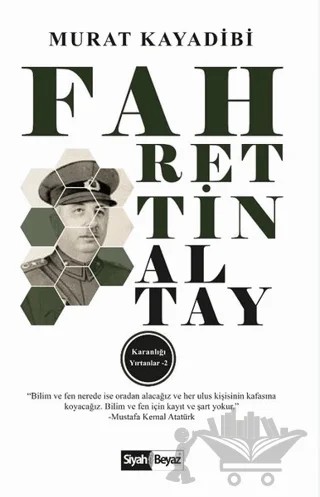 Fahrettin Altay – Murat Kayadibi – Siyah Beyaz Yayınları kitap kapağı