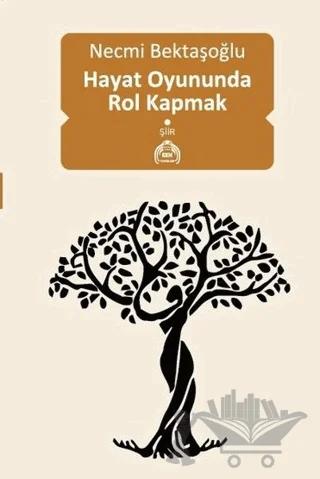 Hayat Oyununda Rol Kapmak