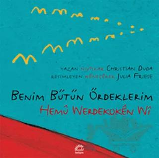 Benim Bütün Ördeklerim / Hemu Werdekoken Wi