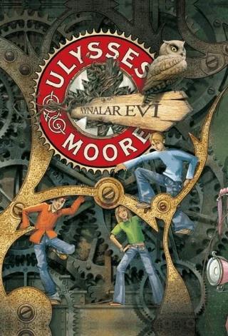 Ulysses Moore - Aynalar Evi