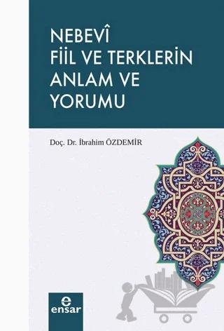Nebevi Fiil ve Terklerin Anlam ve Yorumu