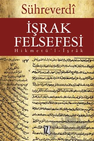 İşrak Felsefesi – Şihabüddin Sühreverdi – İz Yayıncılık kitap kapağı
