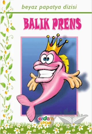 Beyaz Papatya Dizisi - Balık Prens