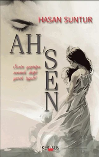 Ah/Sen – Hasan Suntur – Kerasus Yayınları kitap kapağı